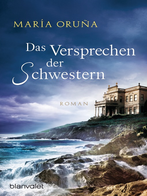 Title details for Das Versprechen der Schwestern by María Oruña - Available